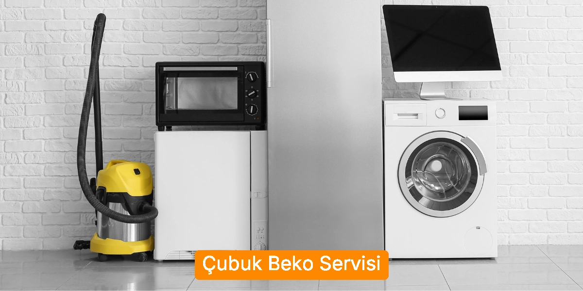 Çubuk Beko Servisi