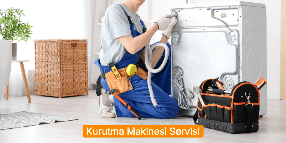 Kurutma Makinesi Servisi